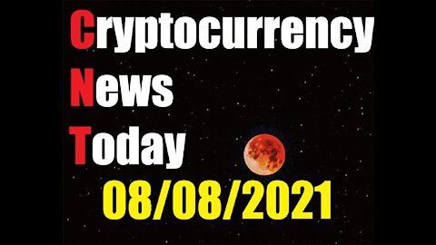 2-Cryptocurrencies Today 08/08/2021