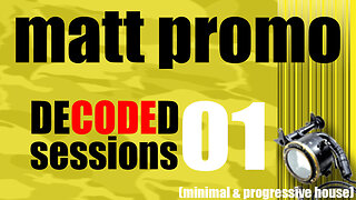 MATT PROMO - Decoded Sessions 01 (01.10.08)