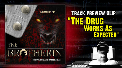 Track Preview - "The Drug Works As Expected" || "The Brotherin" - Concept Soundtrack Album