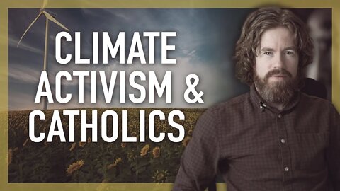Climate Activism and Catholics
