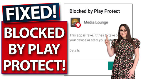 DISABLE APPS BEING BLOCKED BY PLAY PROTECT