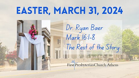 First Presbyterian Church; Athens, GA; March 31st, 2024