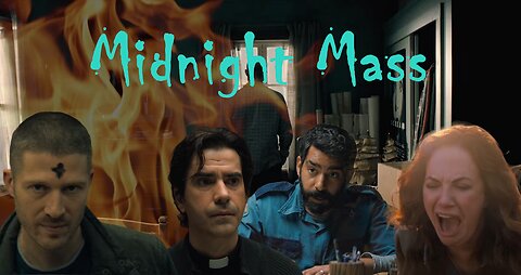 Discussing Midnight Mass - Part 2