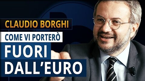 🔴 Come vi porterò fuori dall'euro (Claudio Borghi su Byoblu, 19 Dicembre 2017)