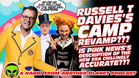 Russell T Davies’s Camp Revamp Is Pink News’s Description of the New Era Chillingly Accurate