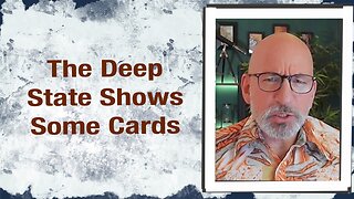 The Deep State Shows Some Cards