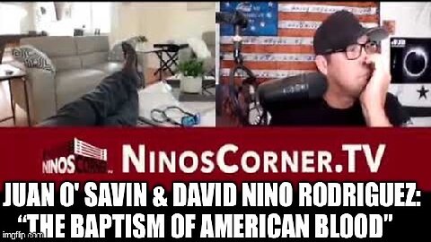 Juan O' Savin & David Nino Rodriguez: “The Baptism of American Blood”