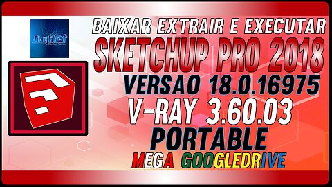 How to Download SketchUp Pro 2018 Portable v18.0.16975 + V-Ray 3.60.03 Full Crack