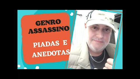 PIADAS E ANEDOTAS - GENRO ASSASSINO - #shorts