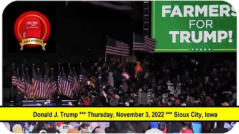 Donald J. Trump * Sioux City, Iowa * Nov. 3, 2022