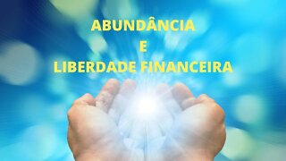 Abundância e Liberdade Financeira