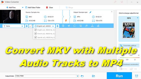 Easiest Way to Convert MKV with Dual/Multiple Audio Tracks to MP4