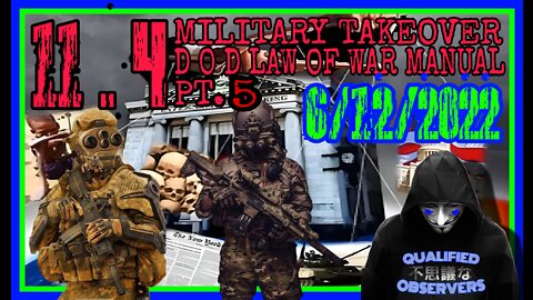 11.4 MILITARY TAKEOVER, D O D LAW OF WAR MANUAL. PT.5 6/12/2022
