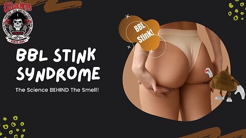 BBL Stink: What's the Truth Behind the Smell?