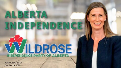 Alberta Independence | Wildrose Independence Party of Alberta | Paul Hinman | Nadine 1on