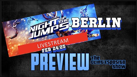 #48 Night of the jumps Berlin preview, The Clint Esposito Show
