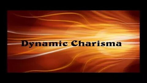 🎧 DYNAMIC CHARISMA IRRESTIBLE MAGNETISM