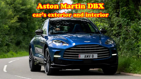Aston Martin DBX car's exterior and interior
