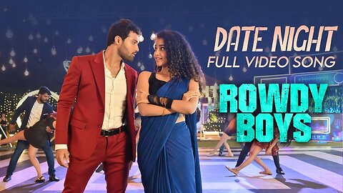 #Date Night Full Video Song | Rowdy Boys Songs | Ashish, Anupama | DSP | Harsha Konuganti |