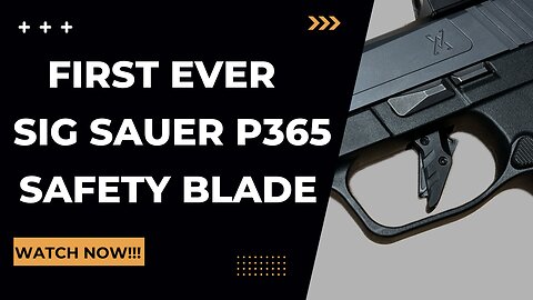 First Ever SIG P365 Safety Blade! | Tyrant CNC IntelliFire