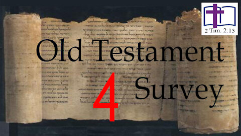 Old Testament Survey - 04: Key Themes of God's Design