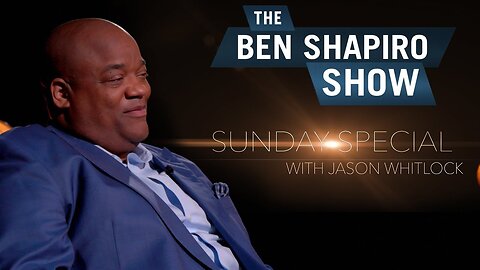 "Police Brutality & NFL kneeling debate" Jason Whitlock | The Ben Shapiro Show Sunday Special