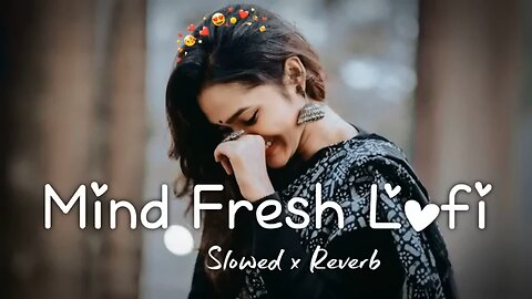 Night Hindi Lofi Songs [Slowed & Reverb] Best Song For Sleep | Cry Night LoFi Songs Mashup SSB LOFI
