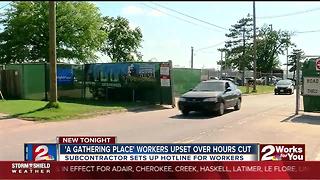 'A Gathering Place' workers upset over cut hours