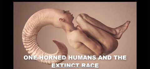 🚨THE ONE HORNED HUMANS🚨THE EXTINCT RACE🚨THE WORLDS DIRTY HISTORY🚨NON HOMO SAPIEN SAPIEN!