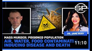 Mass Murder: Poisoned Population Air, Water, Food Contaminated, Inducing Disease and Death
