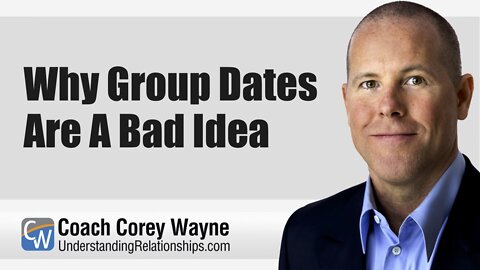 Why Group Dates Are A Bad Idea