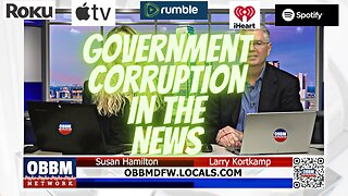 Corruption Everywhere - OBBM Network News