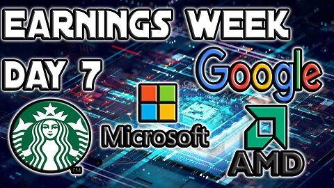 Will The A.I Hype Continue? | Earnings Day 7 | Q4, 2023 Earnings $MSFT, $GOOG, $SBUX, $AMD