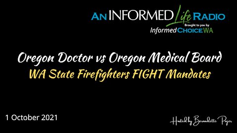 OR Doctor & WA Firefighters Standing Up Against Mandates