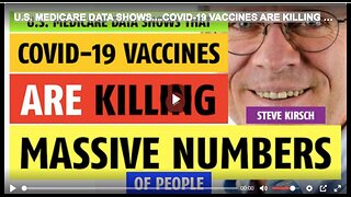 U.S. MEDICARE DATA SHOWS....COVID-19 VACCINES ARE KILLING