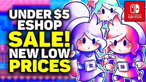 This SALE Is INSANE! Under $5 Nintendo Switch eShop Deals!