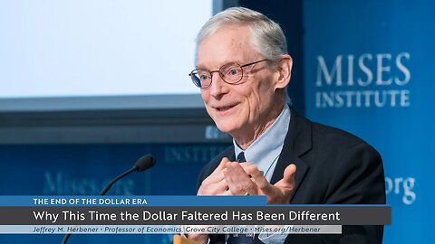 Why This Time the Dollar Faltered Has Been Different from the Last Time | Jeffrey Herbener