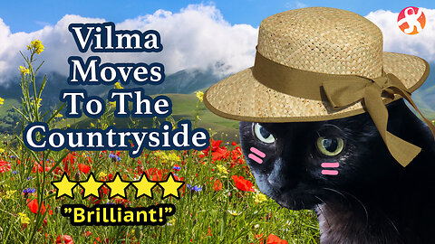 Vilma Cat Moves To The Countryside - Episode 1