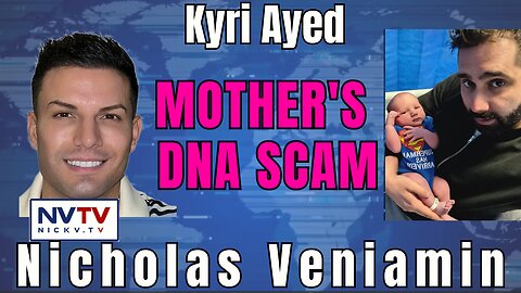 Mother's DNA Scam Unveiled by Kyri & Nicholas Veniamin