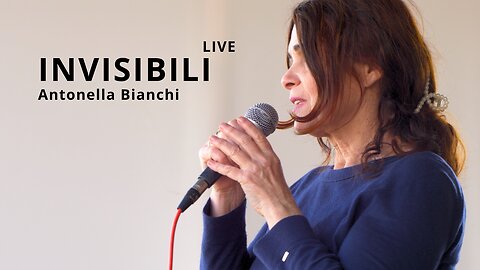 Invisibili Live - Antonella Bianchi