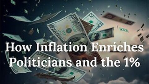How Inflation Enriches Politicians And The 1% by Academy Of Ideas