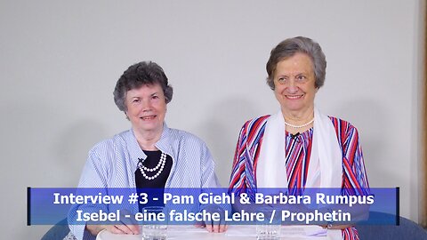 Interview #3: Isebel – eine falsche Lehre / Prophetin (Aug. 2020)