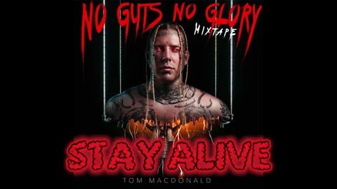 Stay Alive 🙌 Tom MacDonald