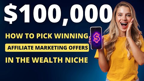 Make Money Online Fast! How to Pick Winning Wealth Niche Affilate Offers 💲💲