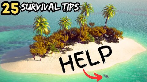 25 Survival Tips Everyone Should Know | FOOD | FIRE | SHELTER | WATER | Wilderness Survival Skills