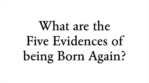 Evidences of being Born Again - Faith Foundations with Dr. Todd Baker