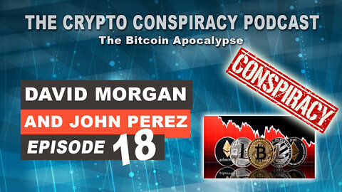 The Crypto Conspiracy Podcast - Episode 18 - The Bitcoin Apocalypse