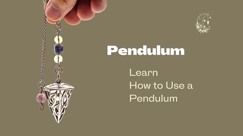 How to use a Pendulum