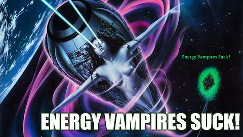 What is a planetary Loosh Farm? How does Energy Vampirism work?