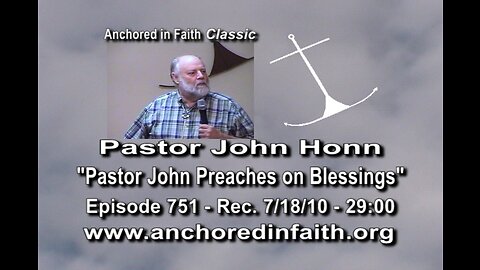 #751 AIFGC – John Honn - “Pastor John Preaches On Blessings”